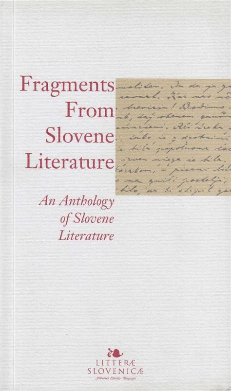 Fragments From Slovene Literature An Anthology Of Slovene Literature Litterae Slovenicae