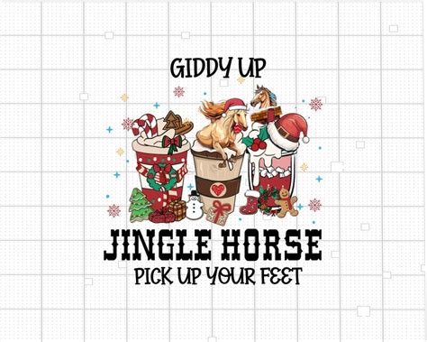 Giddy Up Jingle Horse Pick Up Your Feet Png Christmas Cowgirl Etsy