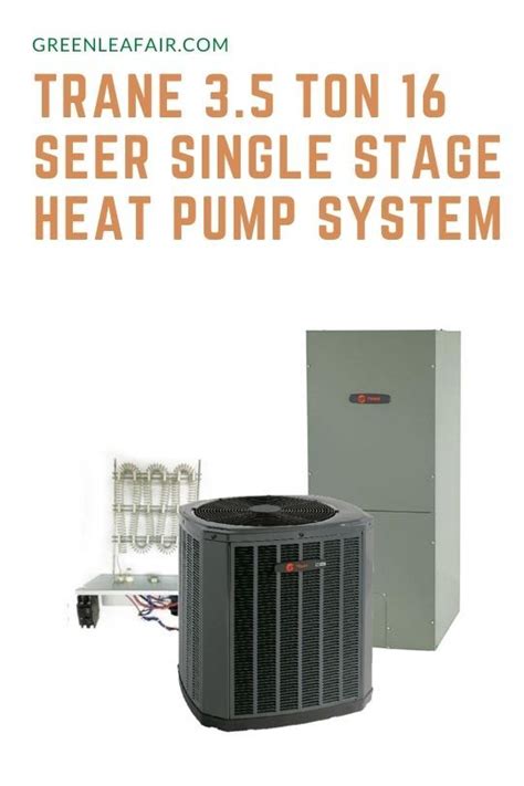 Trane 35 Ton 16 Seer Single Stage Heat Pump System Includes
