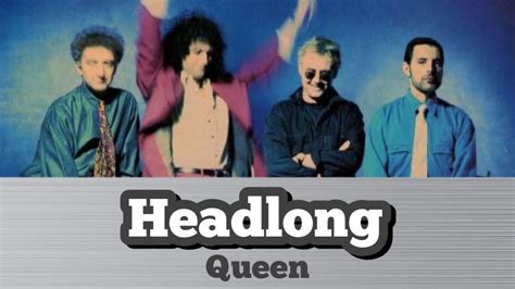 Headlong Queen 歌詞and和訳 Youtube