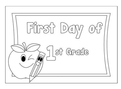 First Day of First Grade Coloring Page - Free Printable Coloring Pages