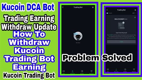 Kucoin Dca Bot Withdraw Update How To Withdraw Kucoin Free Bot
