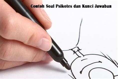 Psikotes adalah salah satu tahapan seleksi kerja. Contoh Soal Psikotes dan Kunci Jawaban Terlengkap dan Terbaru Lowongan Kerja Terbaru 2016 ...