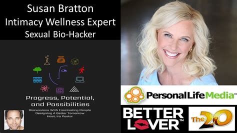 Susan Bratton Intimacy Wellness Expert Sexual Bio Hacker Orgasmanaut Youtube
