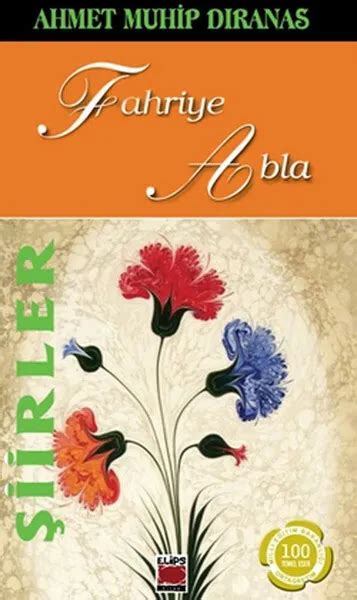 SIIRLER FAHRIYE ABLA Ahmet Muhip Diranas Turkce Kitap Turkish Book 25