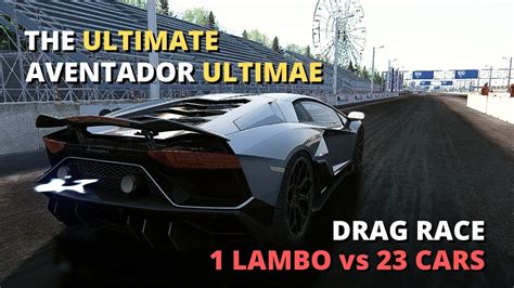 The Ultimate Aventador Ultimae Drag Race Lambo Vs Cars