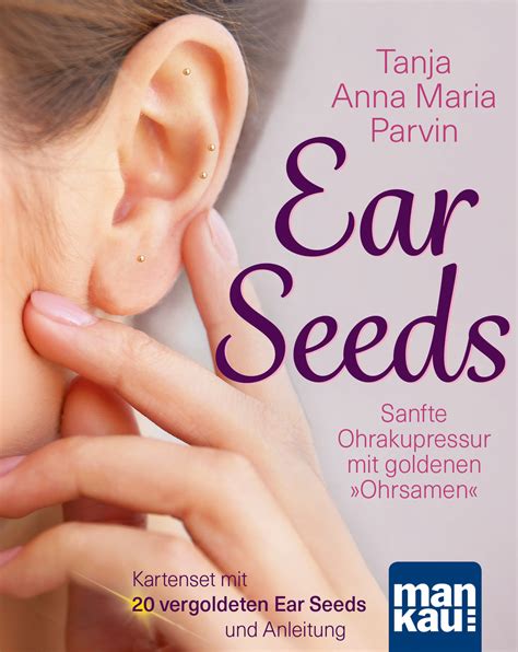 Ear Seeds Der ästhetische Gesundheitstrend Mainlike