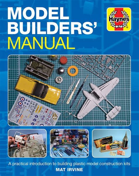 Enthusiasts Manual Model Builders Manual A Practical Introduction