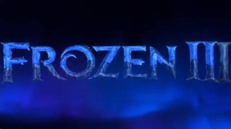 Frozen 3 Official Trailertreser The Beginning Of Elsas Rage 2021