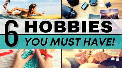 6 hobbies to make your life more interesting hobby ideas for self improvement youtube