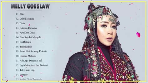 Melly Goeslaw Full Album Terbaik Indonesia Sepanjang Masa Youtube