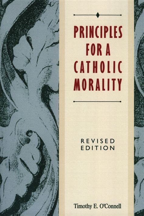 Principles For A Catholic Morality Revised Edition The Bible Outlet