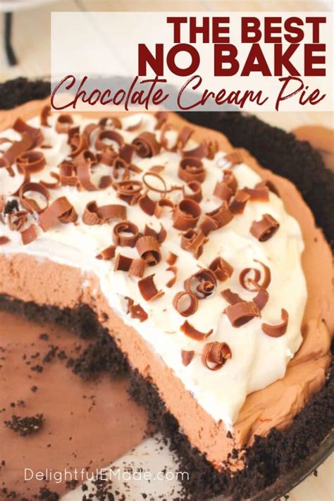 Easy And Amazing No Bake Chocolate Cream Pie Delightful E Made