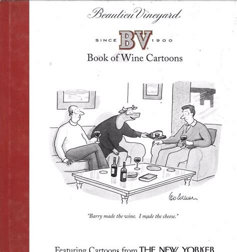 Beaulieu Vineyard Book Of Wine Cartoons 2011 Cartoon Bank From The New