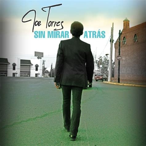 Sin Mirar Atrás Joe Torres Senscritique