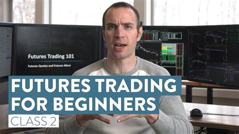 How To Trade Futures For Beginners The Basics Of Futures Trading