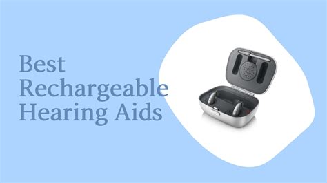 Best Rechargeable Hearing Aids Digicare Hearing Solutions Inc
