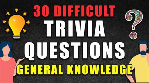 30 Difficult Trivia Questions General Knowledge Quiz Youtube