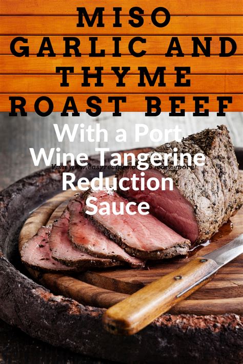 Sauce for beef tenderloin traditional french chateaubriand is served with a red wine sauce, but the sauce for this beef tenderloin recipe is a recreation of a creamy green peppercorn sauce i loved from a local steakhouse. Miso Garlic and Thyme Roast Beef Tenderloin With a Port ...