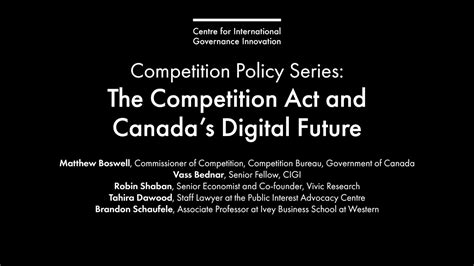 Competition Policy Series The Competition Act And Canadas Digital