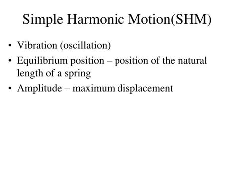 Ppt Simple Harmonic Motionshm Powerpoint Presentation Free