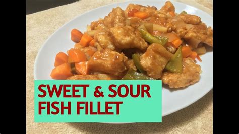 Sweet And Sour Fish Fillet Recipe Youtube
