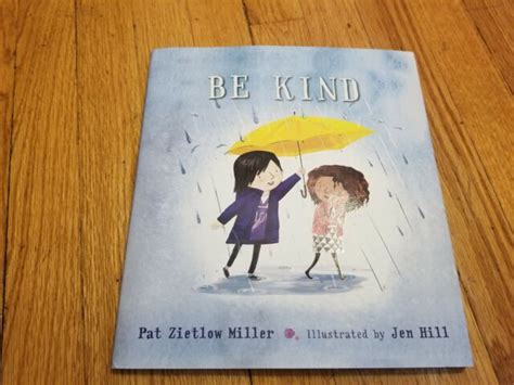 Be Kind By Pat Zietlow Miller 2018 Picture Book Ebay