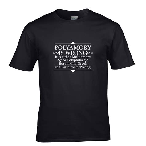700 x 516 jpeg 160kb. Polyamory Is Wrong Joke Tshirt | Mens tshirts, T shirt ...