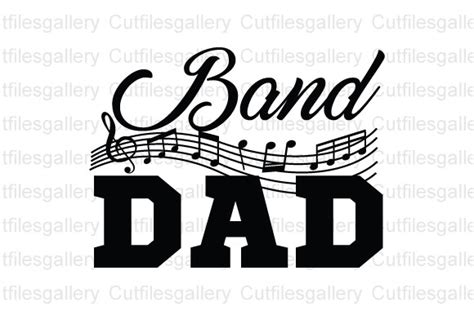 Band Dad Svg Marching Band Svg Graphic By Cutfilesgallery · Creative