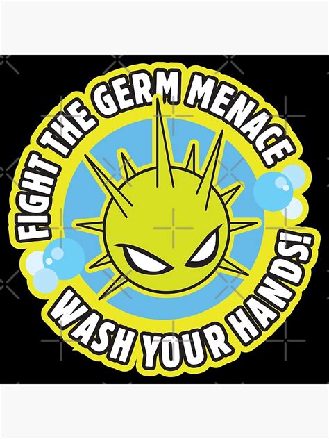 Fight The Germs Wash Your Hands Poster For Sale By Scribblepunch