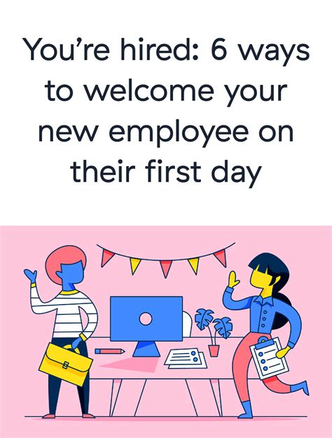 Youre Hired 6 Ways To Welcome Your New Employee On Their First Day