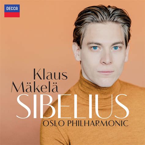 Decca Presents Klaus MÄkelÄs Debut Album Complete Sibelius Symphonies
