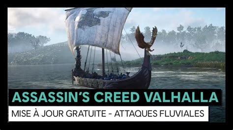 Assassin S Creed Valhalla Mise Jour Gratuite Attaques Fluviales