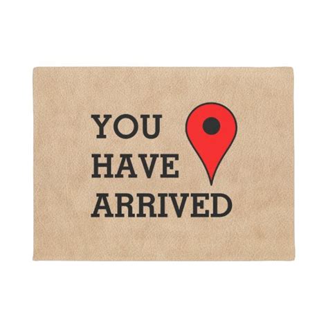 You Have Arrived At Your Destination Modern Funny Doormat | Zazzle.com