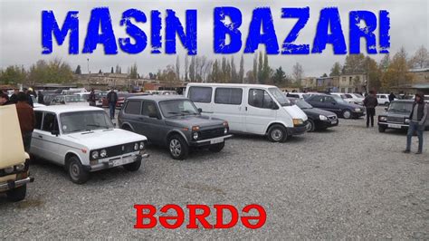 Masin Bazari Berde №02122022 1 Ci Hisse Youtube