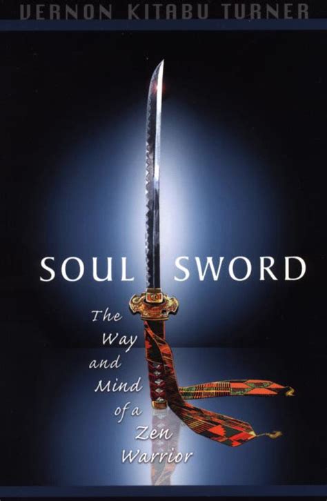 Soul Sword Soul Sword By Vernon Kitabu Turner