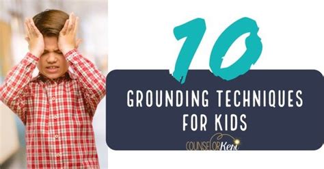 10 Grounding Exercises For Kids Grounding Techniques Social