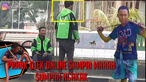 Prank Ojek Online Dengan Tampilan Gembel Sampai Marah Prank Indonesia