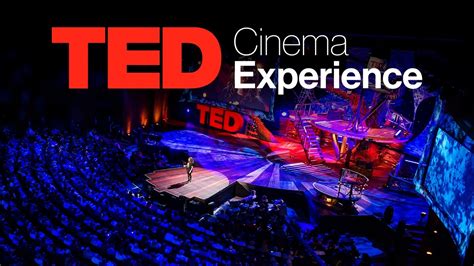 Ted Cinema Experience Ted2017 Comes To A Cinema Near You Official