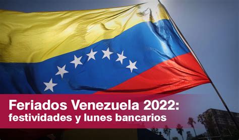 Conoce Los Días No Laborables Y Feriados Bancarios Del 2022