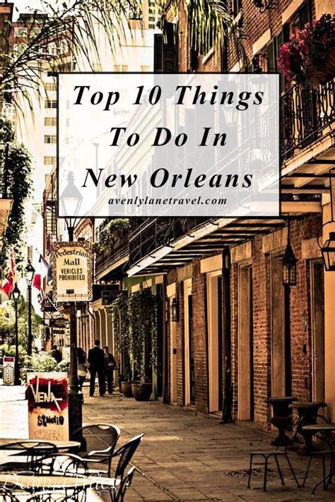 Top 10 Things To Do In New Orleans Usa Travel Destinations New