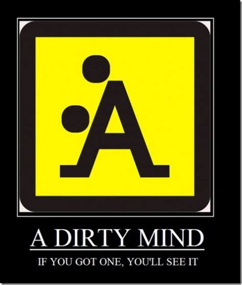 Dirty Mind Quotes Quotesgram