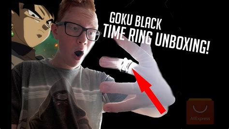 Goku Black Time Ring Unboxing Youtube