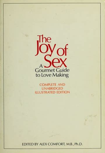 The Joy Of Sex A Gourmet Guide To Lovemaking Comfort Alex 1920