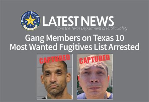 Gang Members On Texas 10 Most Wanted Fugitives List Arrested Department Of Public Safety