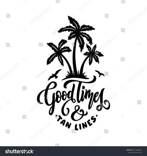 Good Times Tan Lines Hand Drawn Stock Vector Royalty Free 1970668661 Shutterstock