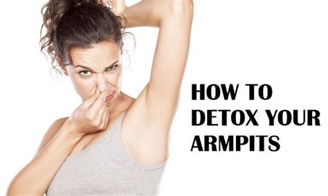 Armpit Cleanse How To Detox Your Armpits Naturally And Why You Need