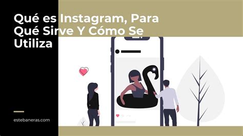 Que Es Instagram Para Que Sirve Seo Y Marketing Digital