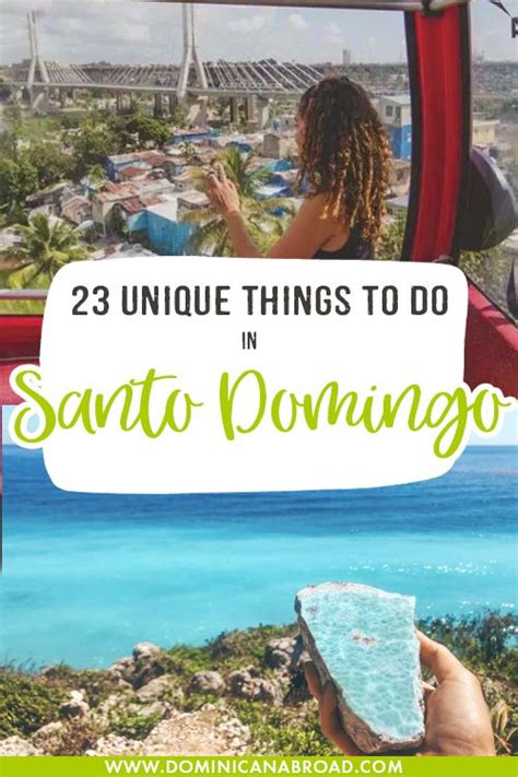 Top 23 Fun And Unique Things To Do In Santo Domingo Dominican Republic