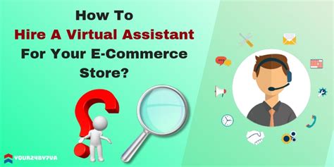 How To Hire A Virtual Assistant For Your Ecommerce Store